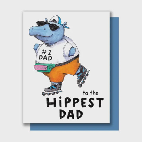 To The Hippest Dad Card
