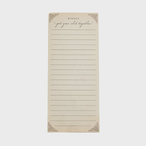Kindly Get Your Sh** Together Skinny Notepad
