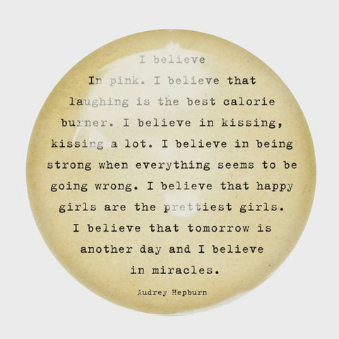 Paperweight - I Believe in Pink