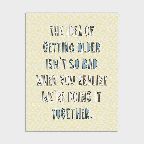 Idea Of Getting Older Together Card