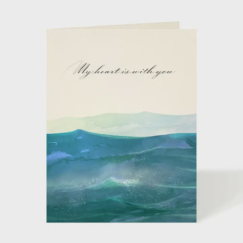 My Heart Is With You Ocean Swells Card