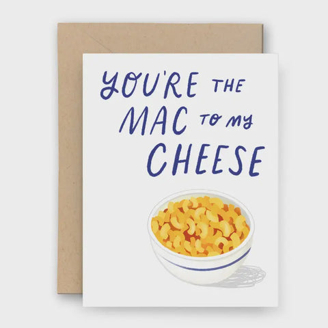 Mac To My Cheese Card