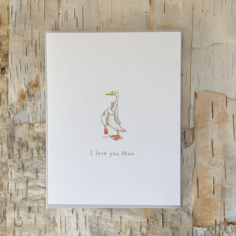 I Love You Mom Duck Card E. Frances