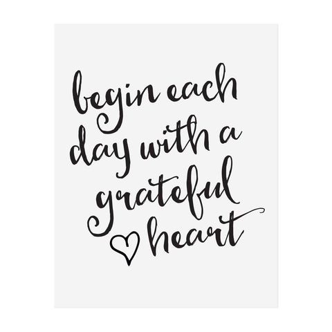 Begin Each Day With A Grateful Heart Print 5x7