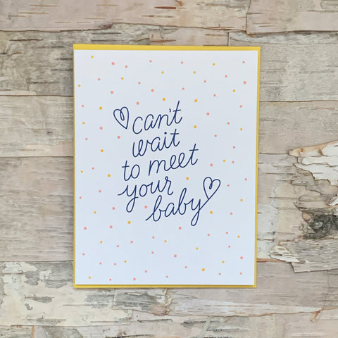 Can't Wait To Meet Your Baby Card