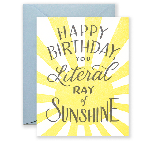 Happy Birthday You Literal Ray Of Sunshine Card