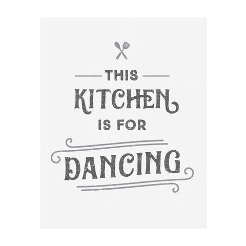This Kitchen Is For Dancing Art Print 8x10