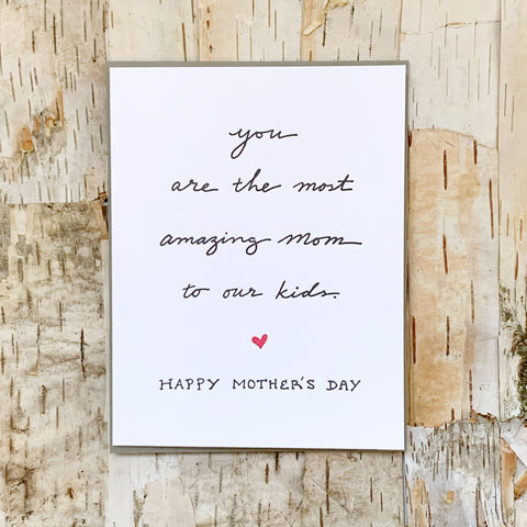 Amazing Mom To Our Kids Mother's Day Card