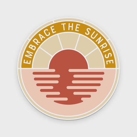 Embrace The Sunrise Sticker